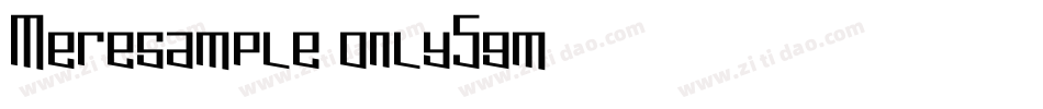 Meresample only5gm字体转换